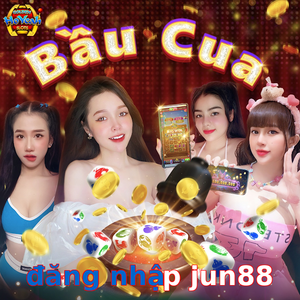 đăng nhập jun88